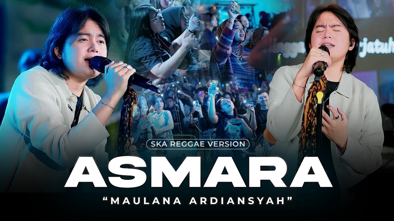 ASMARA - MAULANA ARDIANSYAH (SKA REGGAE VERSION)