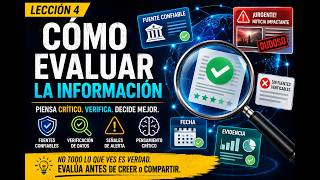LECCIÓN 4. CÓMO EVALUAR LA INFORMACIÓN