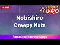 Nobishiro – Creepy Nuts (Romaji Karaoke no guide)