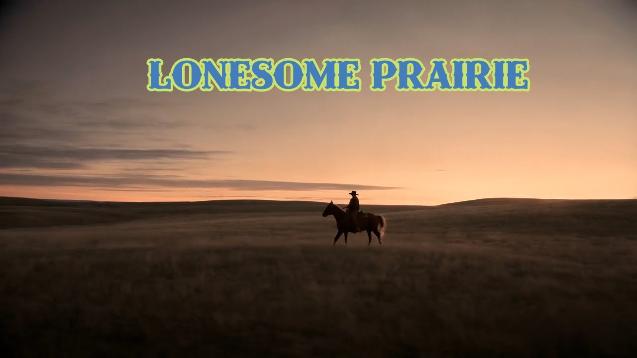 Lonesome Prairie