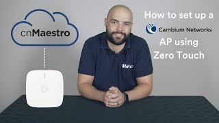 How to setup a Cambium Networks cnPilot Access Point using Zero-Touch Provisioning
