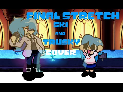 Final Stretch Ski Trusky Cover FNF Cover