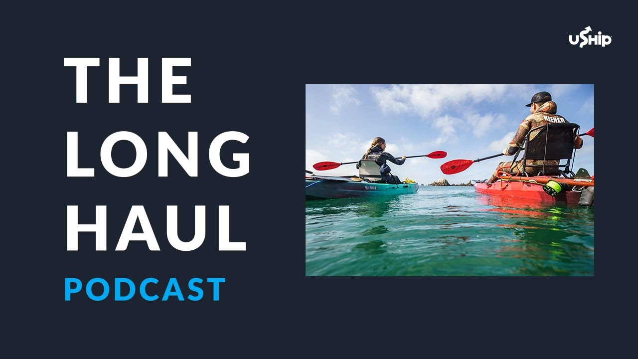 The Long Haul Podcast Fishing Kayaks and How to Ship Them Featuring