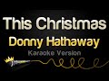 Donny Hathaway This Christmas Karaoke Version mp3