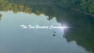 "The Two Greatest Commandments" song (Upbeat version)