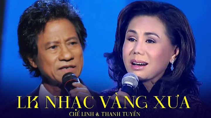 Liên Khúc Chế Linh & Thanh Tuyền - LK Nhạc Vàng Xưa Song Ca Bất Hủ Đắt giá Vô Cùng | Phút Cuối