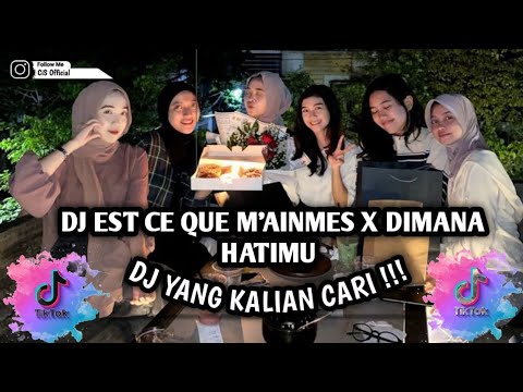 DJ EST CE QUE TU MAIMES X DIMANA HATIMU SLOW VIRAL TIKTOK FULL SONG MAMAN FVNDY !!!