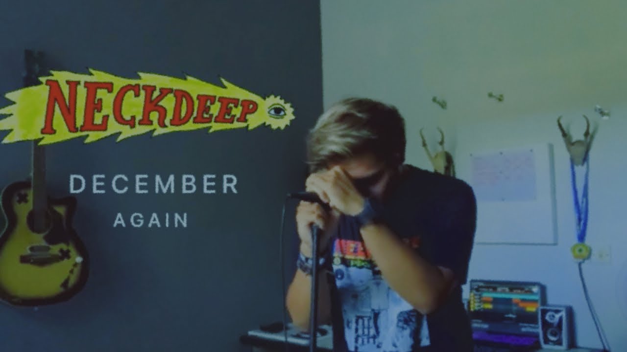 December [Again] [Neck Deep] - YouTube