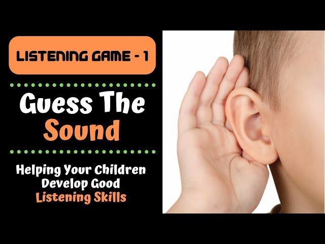 Listening Game - Guess The Sound | Help Children Improve Listening Skills and Improve Attention class=