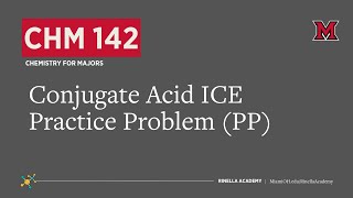 CHM142 CH16 Conjugate Acid ICE PP 2