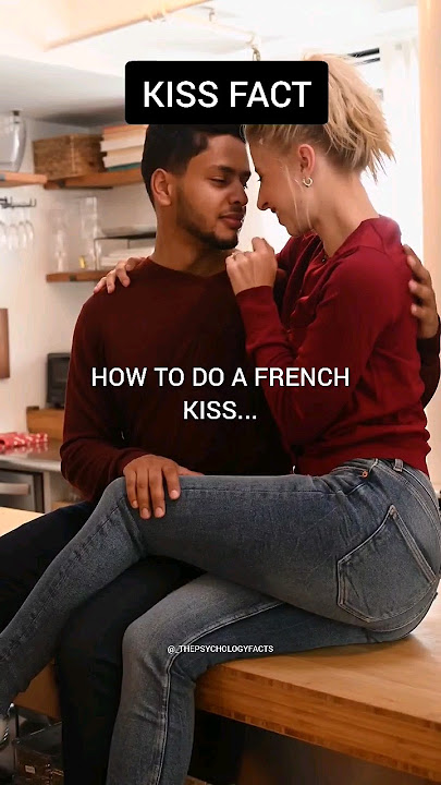 How To French Kiss 😘                     #shorts #psychologyfacts
