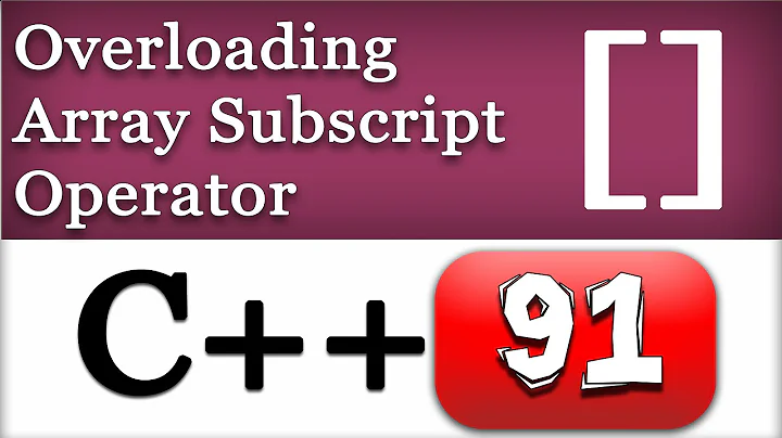 Overloading Special [ ]  C++ Array Subscript Operator | Cpp Video Tutorial