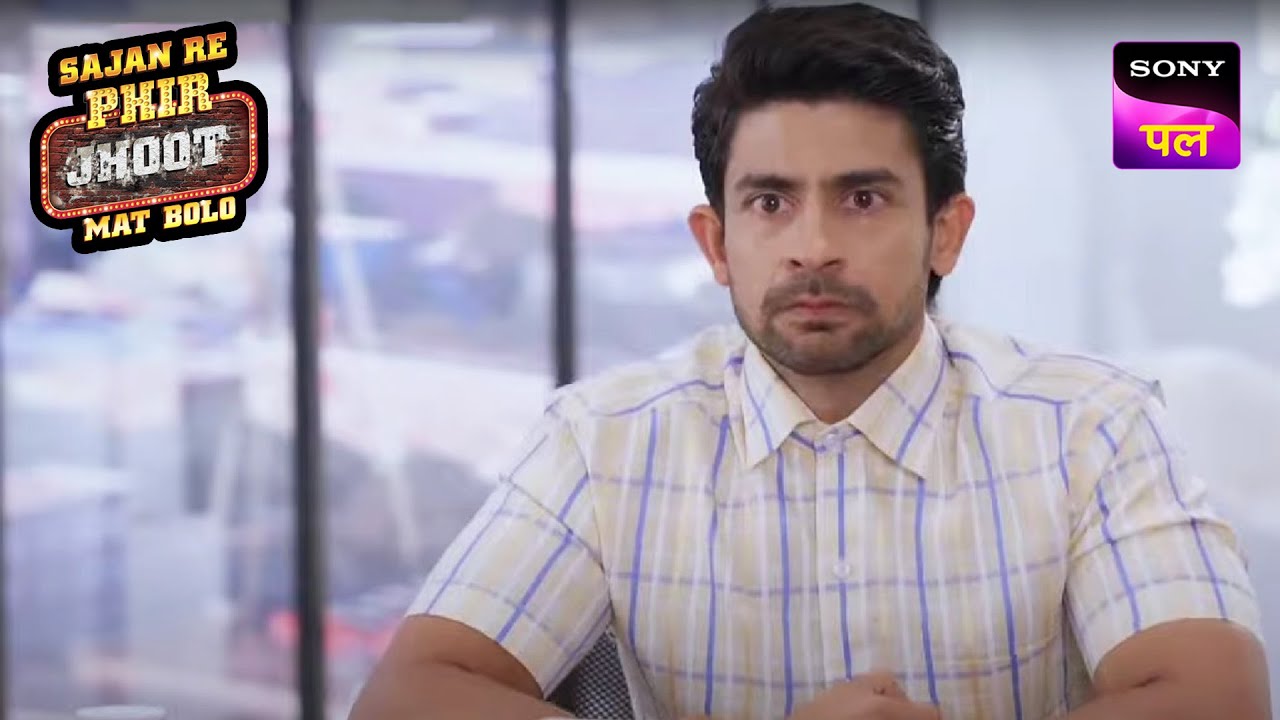 एक झूठ के पीछे Jay के हाथों से निकली एक बड़ी Deal | Sajan Re Phir Jhoot Mat Bolo | 16 Feb 2023