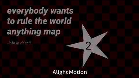 Everybody wants to rule the world anything map | 1/28 Open | 11/28 done | BACKUPS OPEN! |