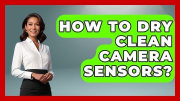 How To Dry Clean Camera Sensors? - Image Review Studio