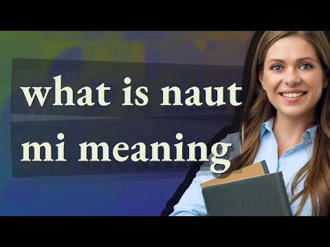 Vídeo: Qual é o significado de naut?