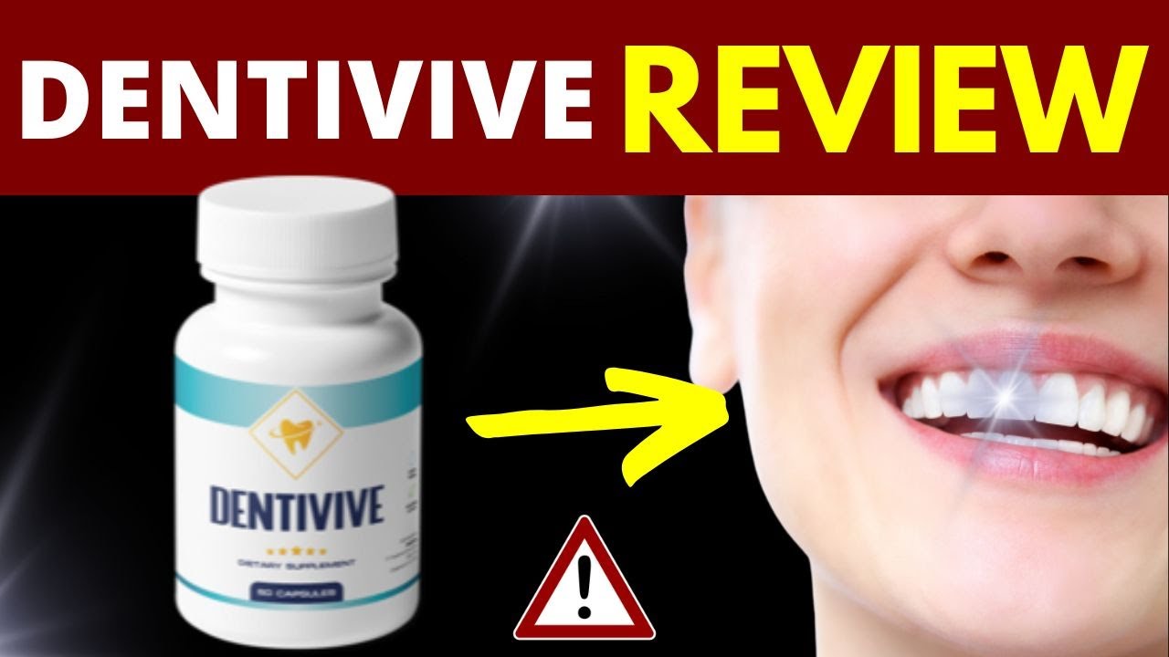 DentiVive Review – DentiVive Supplement – DentiVive Is Good? DentiVive Capsules Review – DentiVive