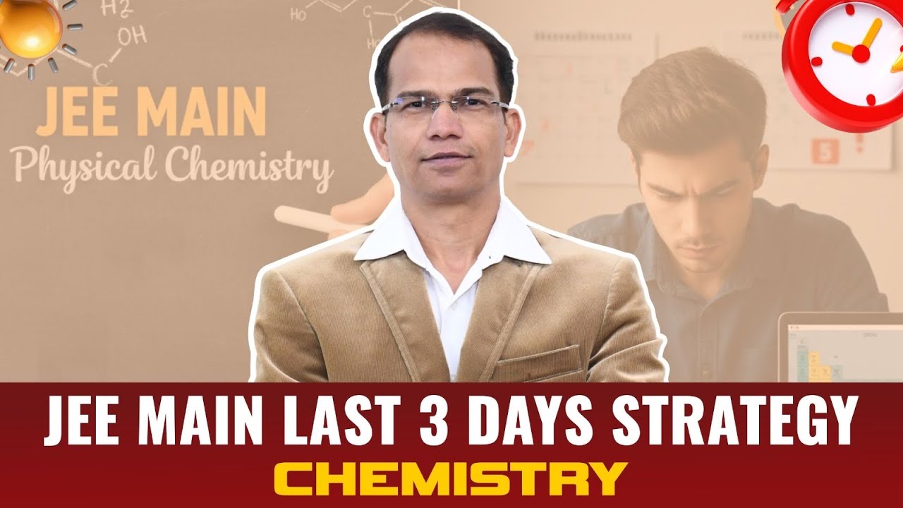 JEE Main – Last 3 Days Chemistry Strategy | NA Sir #jee #jee2026 - YouTube