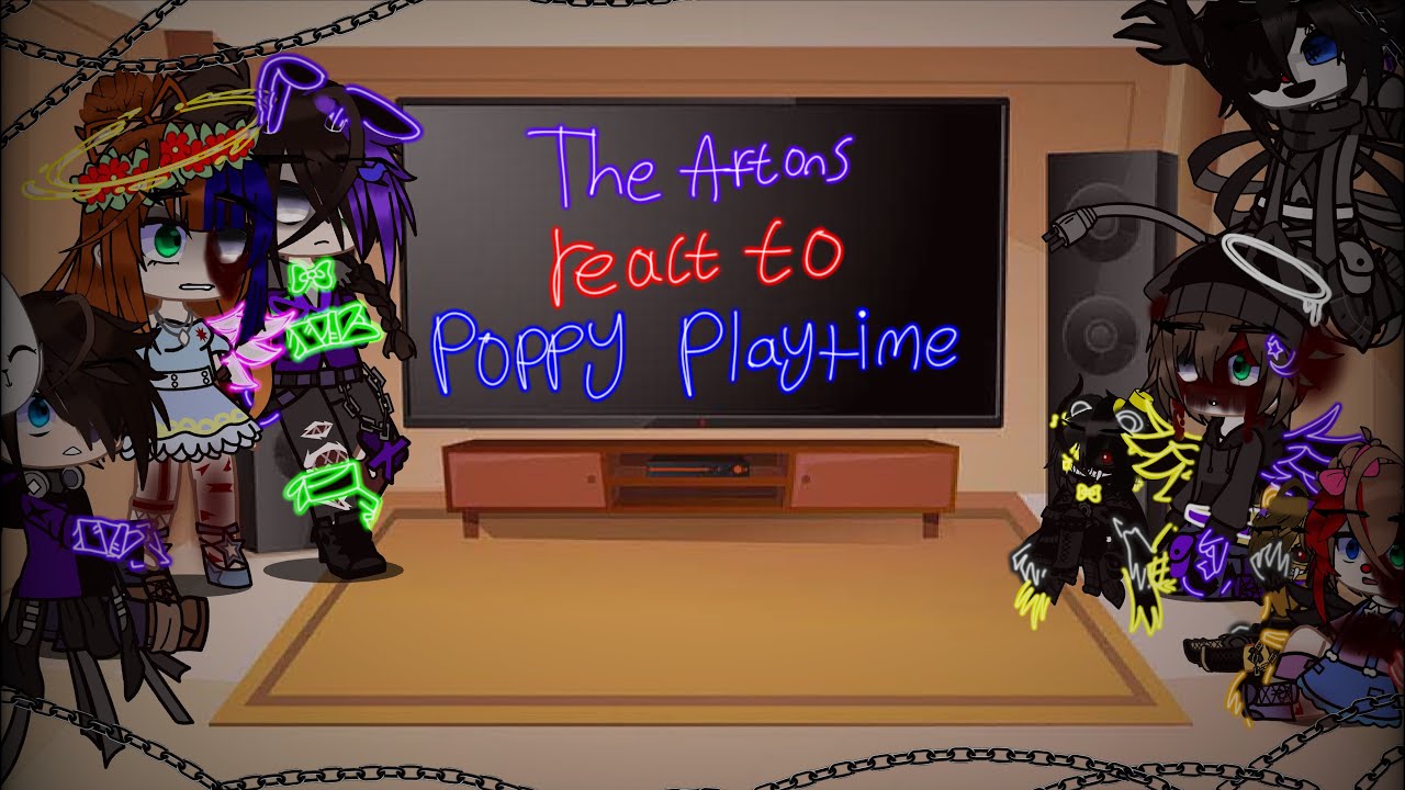 The Aftons React to Poppy Playtime/Flash Warning⚠️/FNAF/Gacha Club/￼*requested*/Exotic