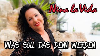 Nina la Vida - Was soll das denn werden (Offizielles Video)