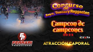 Ac Atracción Caporal - Pucallpa - Concurso Campeón De Campeones 2022 - Ferrari Producciones