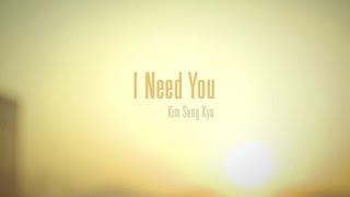 김성규 Kim Sung Kyu 'I Need You' Music video