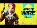 Киберпанк 2077 Night City Wire | Новый трейлер и геймплей | Стим-обсуждение Cyberpunk2077