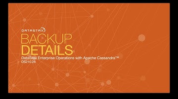 DS210.28 Backup Details | Operations with Apache Cassandra