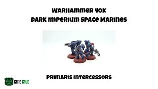 Warhammer 40k Dark Imperium Space Marines Primaris Intercessors ⚔️🔵