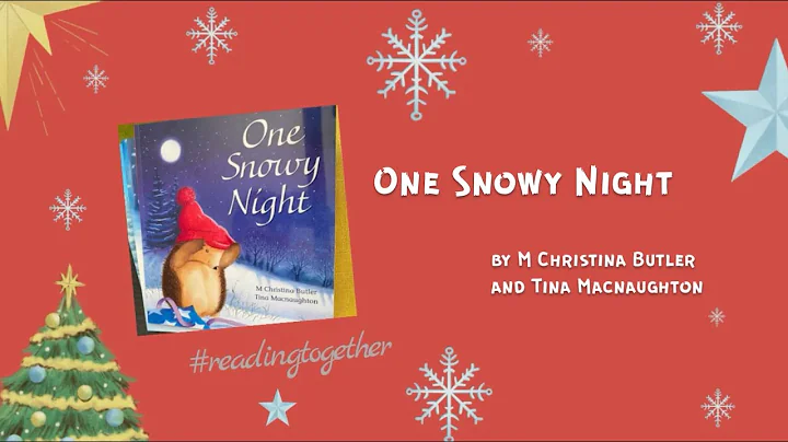 ONE SNOWY NIGHT / by M Christina Butler / Kids Boo...