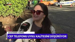 CEP TELEFONU İLE UYUMAYIN - TELEFONLA UYUMANIN ZARARLARI - TGRT HABER ANKARA