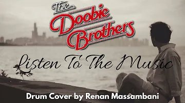 Listen To The Music - The Doobie Brothers - Drum Cover