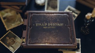 NLE Choppa - Trap Phone (Official Lyric Video)