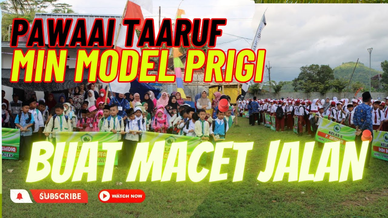 PAWAI TAARUF MIN MODEL PRIGI MENGAWALI TAHUN AJARAN BARU 2023/2024