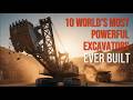 Top 10 World’s Most Powerful Excavators Ever Built #excavator #truck #miningExcavators  #Engineering