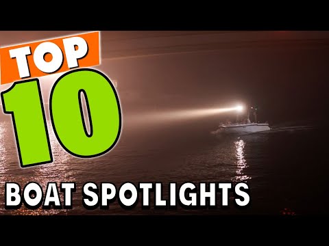 Best Boat Spotlight In 2023 - Top 10 Boat Spotlights