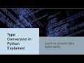 Python Type Conversion | int(), float(), str() Explained in Hindi | Python Basics 2025