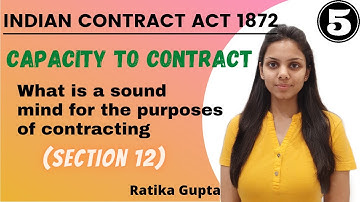 CAPACITY TO CONTRACT | SOUNDNESS OF MIND | Section-12 (Contract Act 1872) Part-5