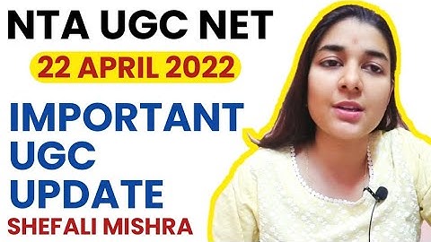 UGC NET 2022 | Important Update by UGC | NTA UGC NET Latest Update by Shefali Mishra