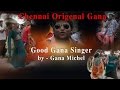 Original chennai gana  good gana singer  by gana michel redpix 24x7