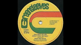 Video thumbnail of "Wailing Souls - Jah Jah Give Us Life To Live ++"