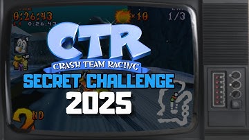 CTR SECRET CHALLENGE (2025) - MOD RECREATION