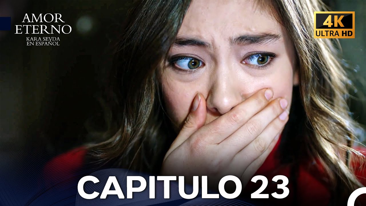 Amor Eterno Capítulo 23 (4K) (Doblado En Español)