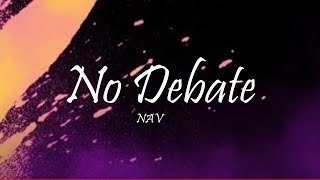 NAV - No Debate Ft. Young Thug (Lyrics)
