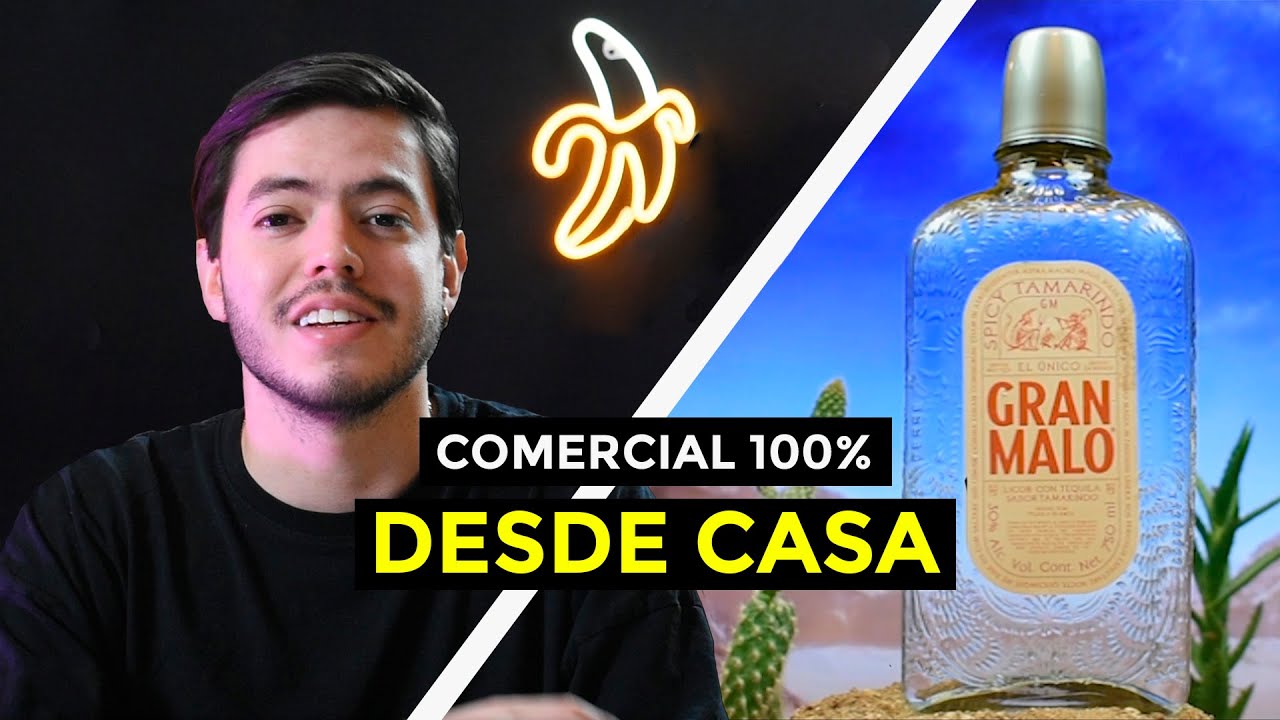 CREANDO un COMERCIAL EPICO desde CASA! / Tequila Gran malo de Luisito
