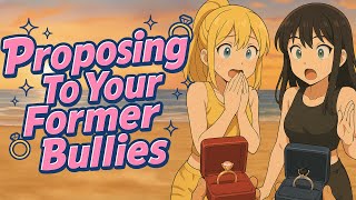 Proposing To Your Former Bullies F4M Ffff4M Asmr Part 7