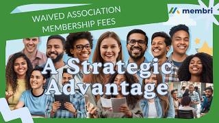 Complimentary Membership Fees: A Simple Lever to Engage Your Members