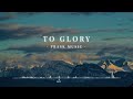 To glory  by praskmusic award ceremony opening music