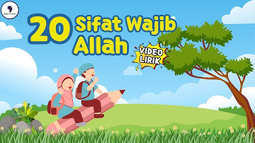 Lagu Anak Islami || 20 Sifat Wajib Allah - Video Lirik (Song of Kids)