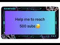 Rampage is live help me to reach 500subs